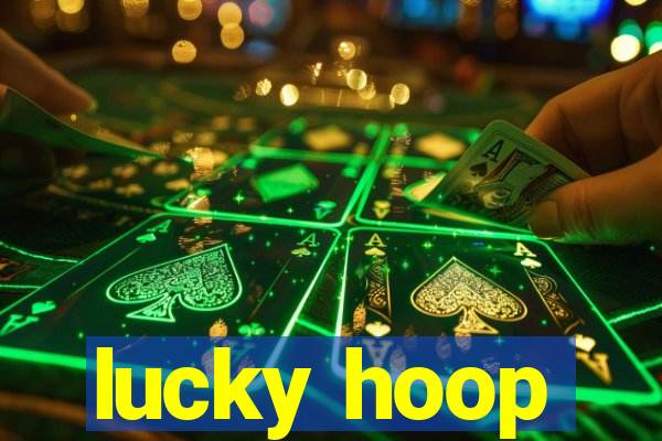 lucky hoop